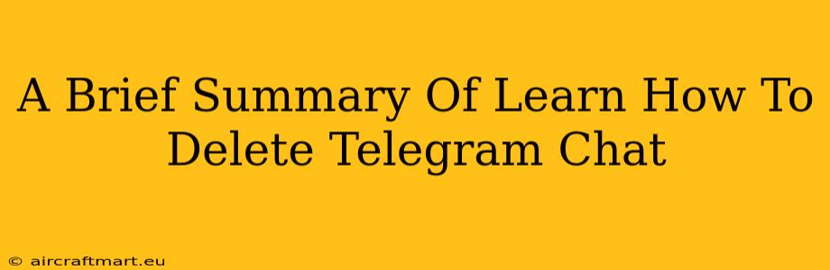 A Brief Summary Of Learn How To Delete Telegram Chat