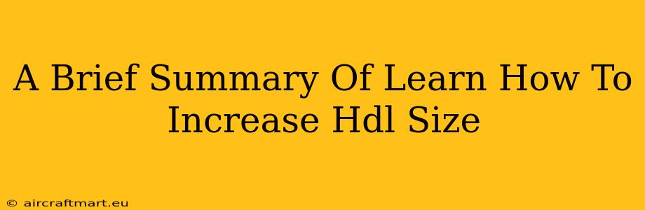 A Brief Summary Of Learn How To Increase Hdl Size