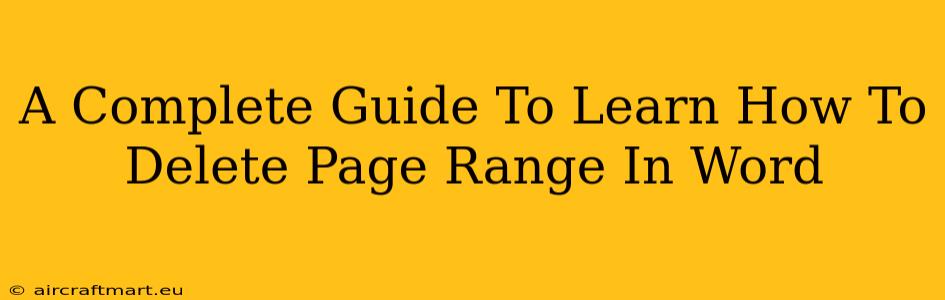 A Complete Guide To Learn How To Delete Page Range In Word