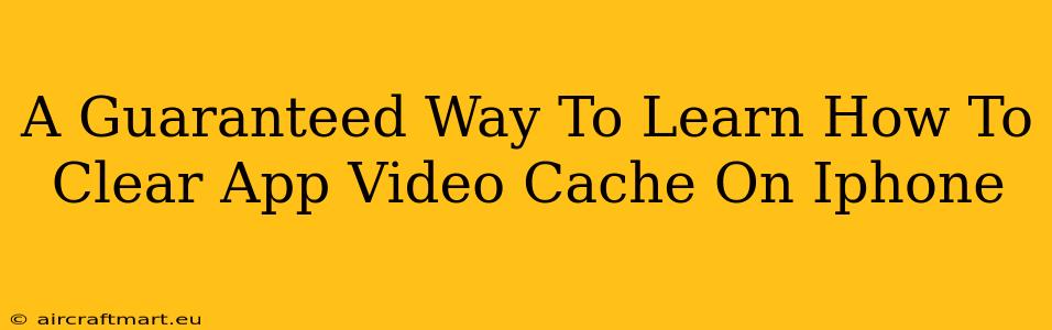 A Guaranteed Way To Learn How To Clear App Video Cache On Iphone