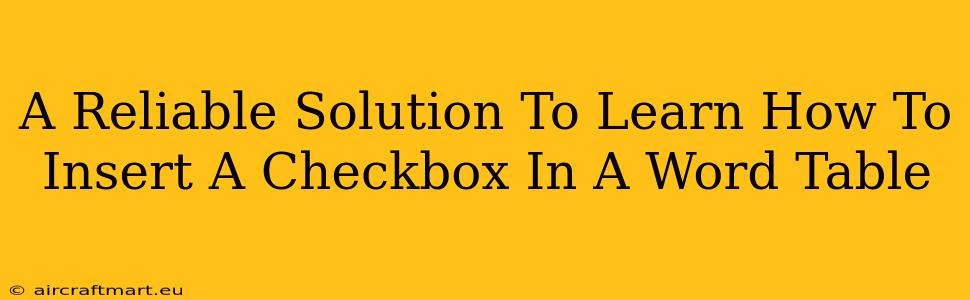 A Reliable Solution To Learn How To Insert A Checkbox In A Word Table