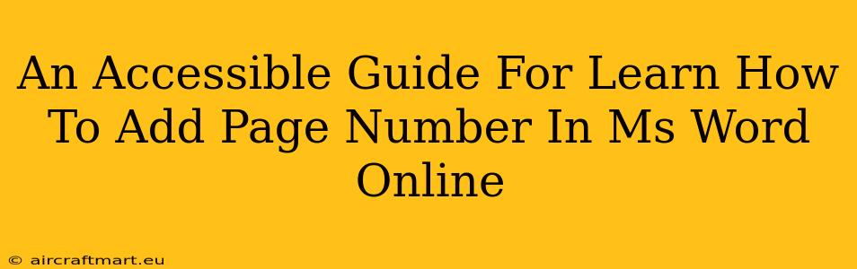 An Accessible Guide For Learn How To Add Page Number In Ms Word Online