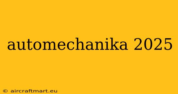 automechanika 2025