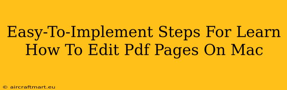 Easy-To-Implement Steps For Learn How To Edit Pdf Pages On Mac