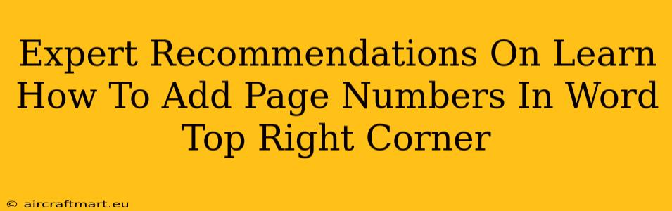 Expert Recommendations On Learn How To Add Page Numbers In Word Top Right Corner