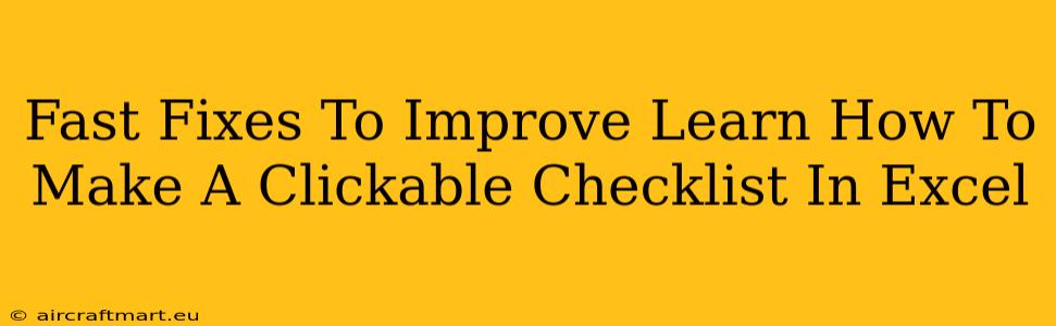 Fast Fixes To Improve Learn How To Make A Clickable Checklist In Excel