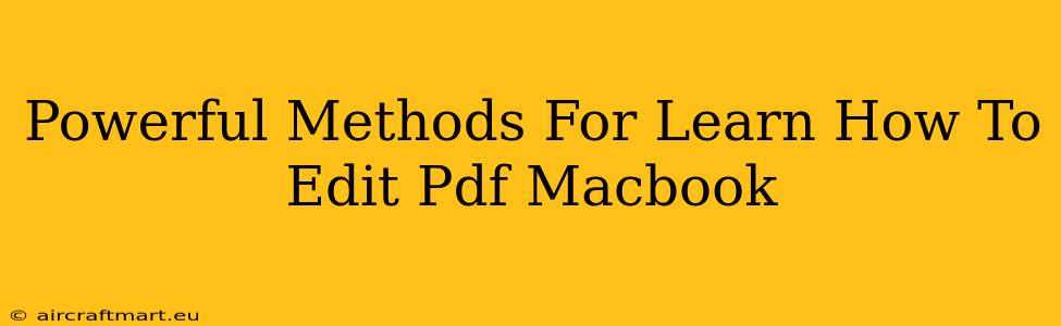 Powerful Methods For Learn How To Edit Pdf Macbook