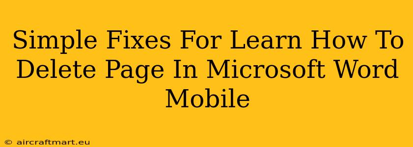 Simple Fixes For Learn How To Delete Page In Microsoft Word Mobile