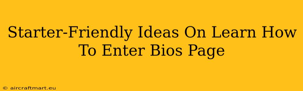 Starter-Friendly Ideas On Learn How To Enter Bios Page