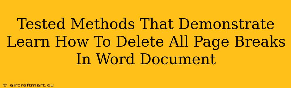 Tested Methods That Demonstrate Learn How To Delete All Page Breaks In Word Document