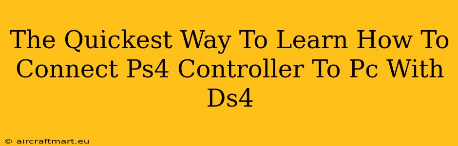 The Quickest Way To Learn How To Connect Ps4 Controller To Pc With Ds4