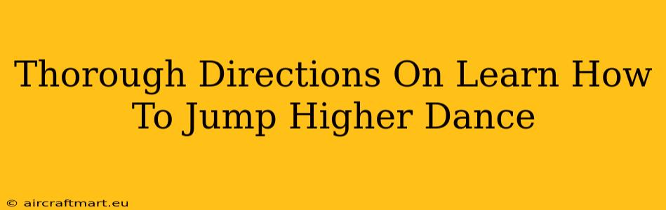 Thorough Directions On Learn How To Jump Higher Dance